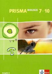 Prisma Biologie, Ausgabe A: PRISMA Biologie 7-10. Ausgabe A