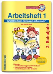 Schlag auf, schau nach!. Wörterbücher und Hefte für die Grundschule / Schlag auf, schau nach! - Arbeitsheft 1, alle Bund - H.1
