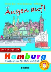 Augen auf! Wir entdecken Hamburg