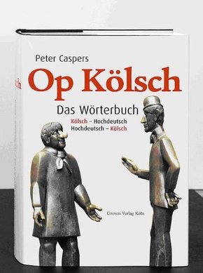 Op Kölsch, Das Wörterbuch Kölsch-Hochdeutsch / Hochdeutsch-Kölsch