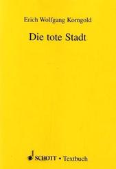 Die tote Stadt, Libretto