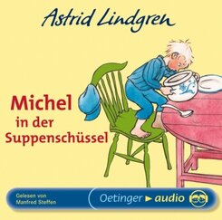 Michel aus Lönneberga 1. Michel in der Suppenschüssel, 1 Audio-CD
