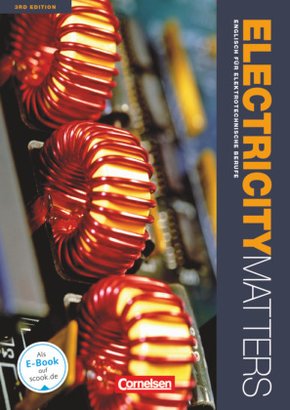 Electricity Matters - Englisch für elektrotechnische Berufe - Third Edition - A2-B2