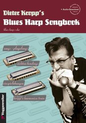 Dieter Kropp's Blues Harp Songbook, m. 1 Audio-CD