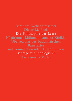 Die Philosophie der Leere. Nagarjunas Mulamadhyamaka-Karikas