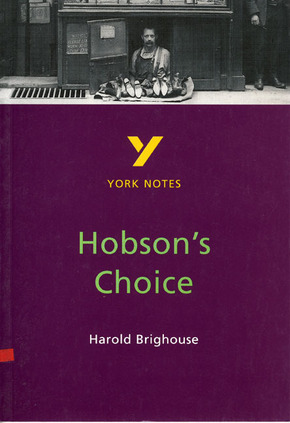 Harold Brighouse 'Hobson's Choice'