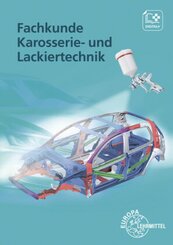 Fachkunde Karosserie- und Lackiertechnik, m. CD-ROM