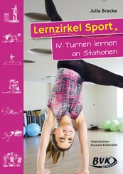 Lernzirkel Sport: Lernzirkel Sport IV: Turnen lernen an Stationen