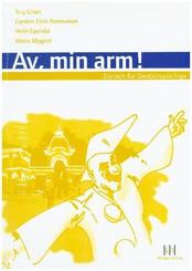Av, min arm!: Lehrbuch
