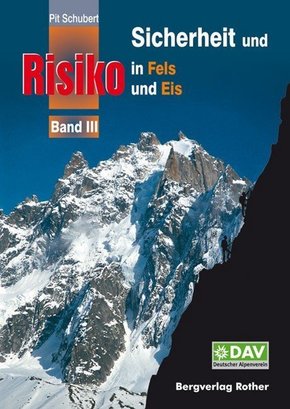 Sicherheit und Risiko in Fels und Eis - Bd.3