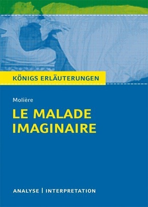 Molière: Le Malade imaginaire - Der eingebildete Kranke