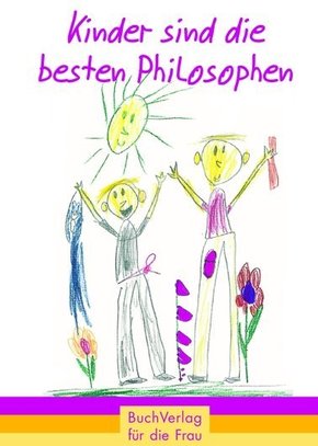 Kinder sind die besten Philosophen