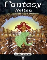 Fantasy-Welten zeichnen und malen