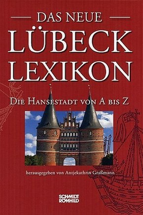 Das neue Lübeck-Lexikon