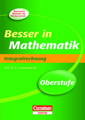 Besser in Mathematik, Oberstufe: Integralrechnung