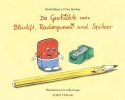 Die Geschichte von Bleistift, Radiergummi und Spitzer