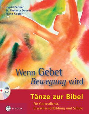 Wenn Gebet Bewegung wird, m. Audio-CD