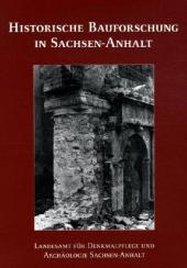 Historische Bauforschung in Sachsen-Anhalt