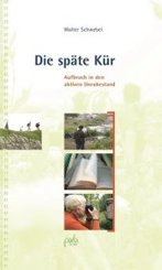 Die sp&auml;te K&uuml;r