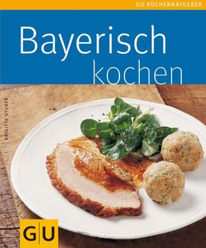 Bayerisch kochen