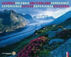 Schweiz Erlebnis; Switzerland Experience / Expérience Suisse / Esperienza Svizzera
