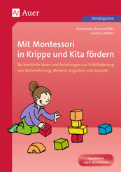Mit Montessori in Krippe und Kita fördern