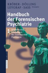 Strafrechtliche Grundlagen der forensischen Psychiatrie