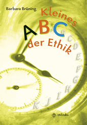 Philosophieren - Grundschule / Kleines ABC der Ethik