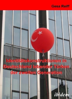 Identitätskonstruktionen in Deutschland lebender Türken der 2. Generation