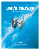 Wave Culture, Faszination Surfen