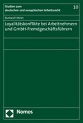Loyalitätskonflikte bei Arbeitnehmern und GmbH-Fremdgeschäftsführern