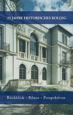 25 Jahre Historisches Kolleg