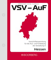 Vorschriftensammlung f&uuml;r die Aus- und Fortbildung der Verwaltung in Hessen