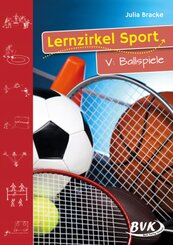 Lernzirkel Sport: Lernzirkel Sport V: Ballspiele