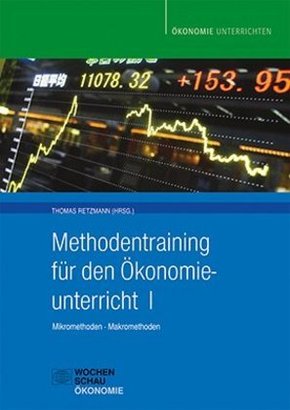 Methodentraining für den Ökonomieunterricht - Bd.1