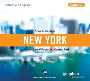 Sprachurlaub in New York zwischen East Village and Central Park, 1 Audio-CD