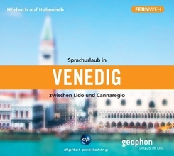 Sprachurlaub in Venedig zwischen Lido und Cannaregio, 1 Audio-CD