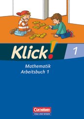 Klick! Mathematik - Unterstufe - Östliche Bundesländer und Berlin - 1. Schuljahr - Tl.1