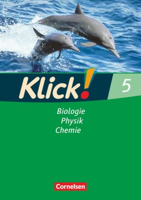 Klick! Biologie, Physik, Chemie - Alle Bundesländer - Band 5