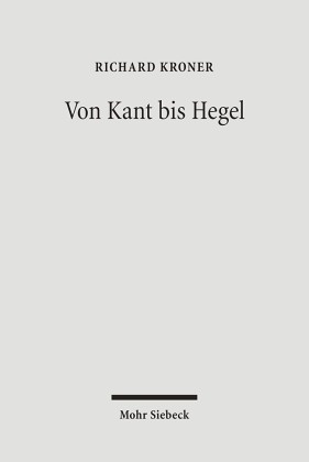 Von Kant bis Hegel, 2 Bde.
