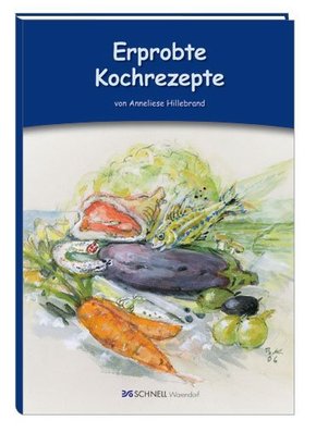 Erprobte Kochrezepte