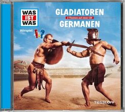 Gladiatoren / Die Germanen, Audio-CD - Was ist was