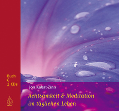 Achtsamkeit & Meditation im t&auml;glichen Leben, m. 2 Audio-CDs