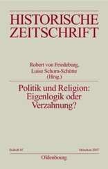 Politik und Religion: Eigenlogik oder Verzahnung?