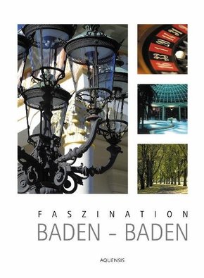 Faszination Baden-Baden