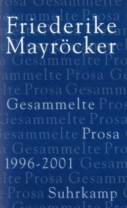 Gesammelte Prosa, 5 Bde.: 1996-2001