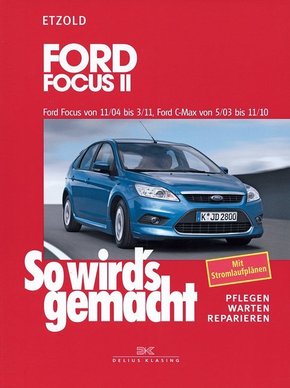 Ford Focus II von 11/04 bis 3/11, Ford C-Max von 5/03 bis 11/10