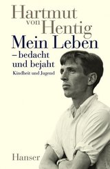 Mein Leben - bedacht und bejaht - (Bd.1)