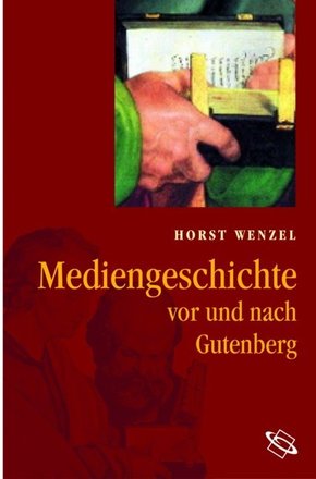Mediengeschichte - vor und nach Gutenberg