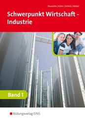 Schwerpunkt Wirtschaft - Industrie nach Ausbildungsjahren für Baden-Württemberg - Bd.1